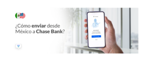 Envía dinero desde México a una cuenta en Chase Bank