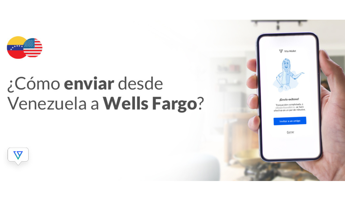 ¿Cómo enviar dinero de Venezuela a una cuenta en Wells Fargo? - Vita Wallet
