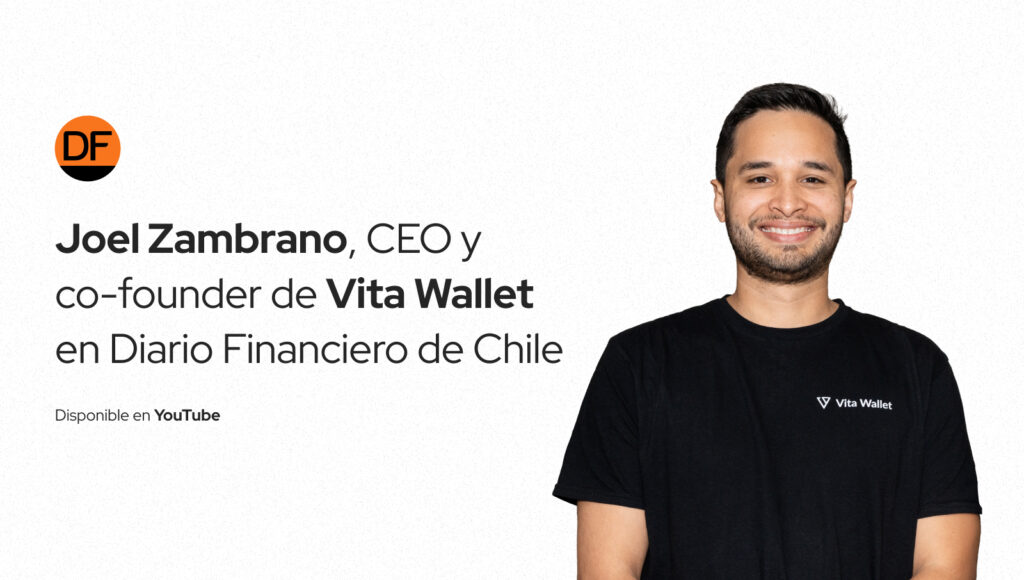 CEO de Vita Wallet en Diario Financiero de Chile