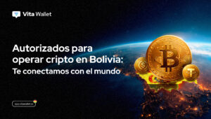 Vita Wallet obtiene autorización para operar con cripto en Bolivia bajo nueva regulación
